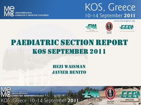 PAEDIATRIC SECTION REPORT KOS September 2011 Hezi Waisman javier benito.