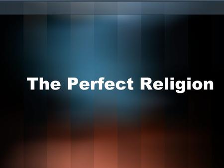 The Perfect Religion. Which one of these was in the original 10 commandments? The 2 second rule about dropped food. You can lead a horse to water, but.