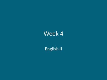 Week 4 English II. 1.Documentary- n- a movie or TV program presenting fact and information 2.Episode- n- a part of a longer work; a significant incident.