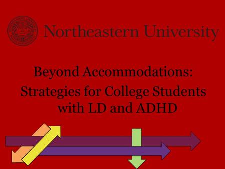 Beyond Accommodations: Strategies for College Students with LD and ADHD.