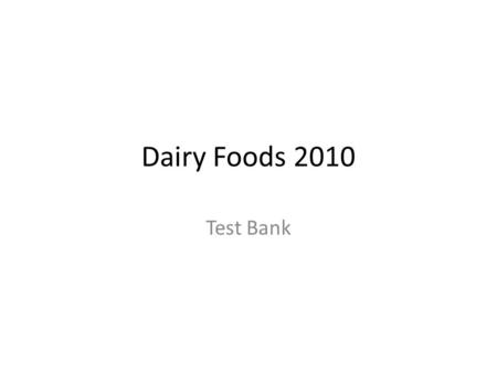 Dairy Foods 2010 Test Bank. The milk fat differential used in paying for raw milk is a. the difference between the prices of skim milk and whole milk.