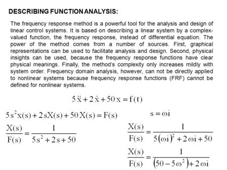 DESCRIBING FUNCTION ANALYSIS: