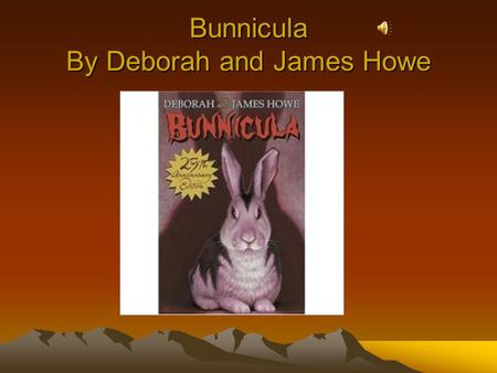 Bunnicula By Deborah and James Howe