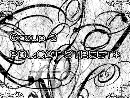 Content Introduction Cat Street in the past Cat Street today The unique characteristics of Cat Street Conclusion Difficulties Reflection Member List.