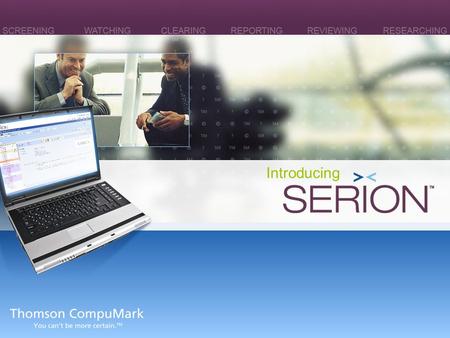 Introducing. © 2007 Thomson CompuMark 2 Improving the Way You Work 2 All-new environment for reviewing global Availability Search results New Analysis.