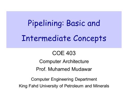 Pipelining: Basic and Intermediate Concepts