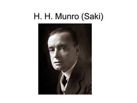 H. H. Munro (Saki).