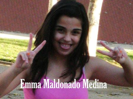 Emma Maldonado Medina. This is my life My name is Emma, I am 14 years old and I live in Spain (Barcelona). I like playing sports. I play in a women's.