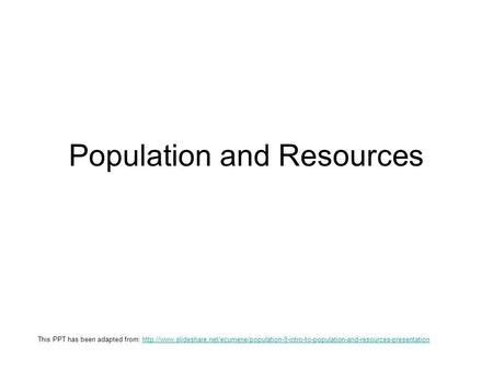 Population and Resources