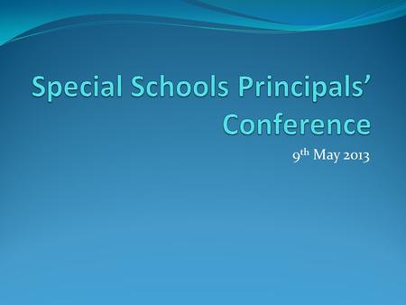 9 th May 2013. Education Context 1Progression towards ESA 2 SEN Review 3 Area Planning 4 Early Years Consultation 5Priorities for Youth.