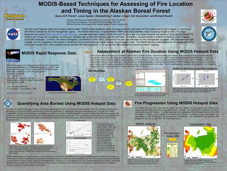 MODIS-Based Techniques for Assessing of Fire Location and Timing in the Alaskan Boreal Forest Nancy H.F. French 1, Lucas Spaete 1, Elizabeth Hoy 2, Amber.