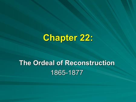 The Ordeal of Reconstruction