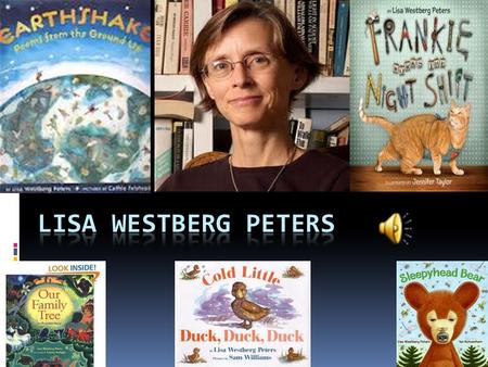 Lisa Westberg Peters was born in 1951. She is 61 years old right now and still alive!! Lisa Westberg Peters lives in Minneapolis near the Mississippi.