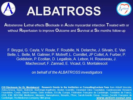 COI Disclosure for Dr. Montalescot: Research Grants to the Institution or Consulting/Lecture Fees from Abbott Vascular, Astra-Zeneca, Bayer, Biotronik,