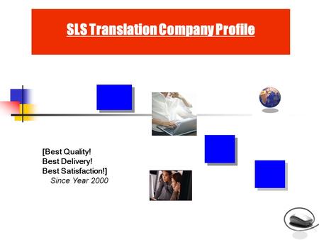 [Best Quality! Best Delivery! Best Satisfaction!] Since Year 2000 SLS Translation Company Profile.