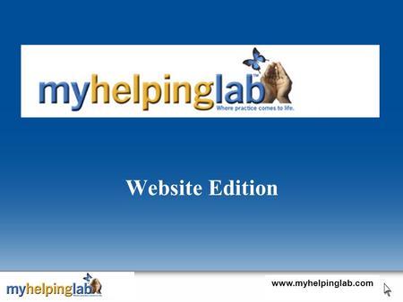 Website Edition www.myhelpinglab.com. Need help improving your grade? VideoLab Case Archives Career Advice Research Navigator Flash Cards www.myhelpinglab.com.