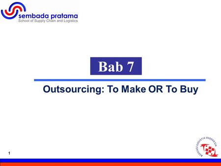 Outsourcing: To Make OR To Buy