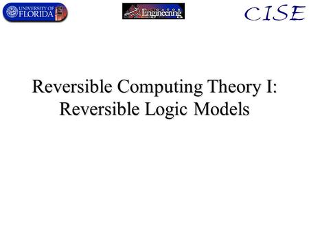 Reversible Computing Theory I: Reversible Logic Models.