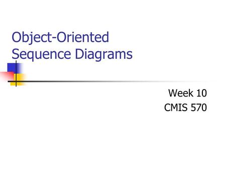 Object-Oriented Sequence Diagrams