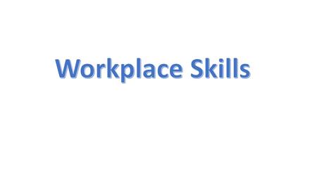 Alexander Kjerulf To be able to explain the different employability skills. To identify your own strengths and weaknesses within the employability skills.