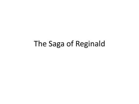 The Saga of Reginald. Backstory Christine loves cats, and always tells everyone about her work at shelters, and how she rescues cats.. OMG, I love cats.