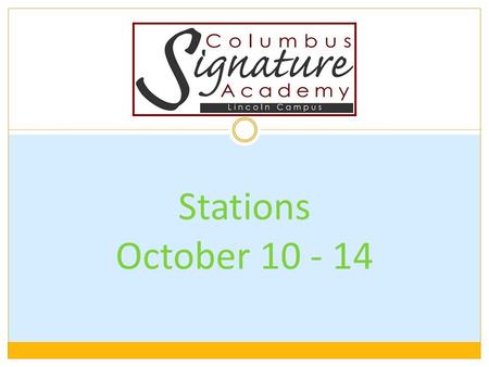 Stations October 10 - 14. Project Topics What makes our community unique? Geography Map Skills Writing Letters Compare and Contrast Creating a Podcast.