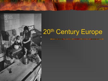 20 th Century Europe. Displacement through war 46 million displaced during/ after WWII Ethnic Germans expelled from Czechoslovakia, Poland and Hungary.