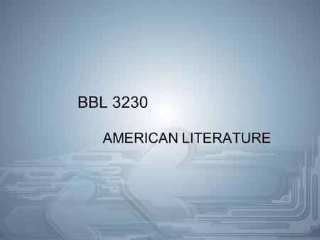 BBL 3230 AMERICAN LITERATURE. WEEK 4 THEMES OF MAJOR COLONIAL WRITERS (1600-1790) -RELIGIOUS FAITH -AMERICAN VERSUS BRITISH IDENTITY.