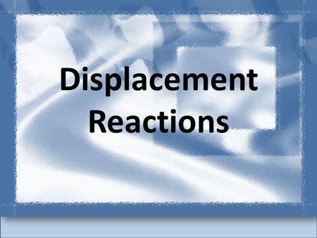 Displacement Reactions. Lets look at the reaction between chlorine and potassium bromide When chlorine is bubbled through potassium bromide solution (colourless),