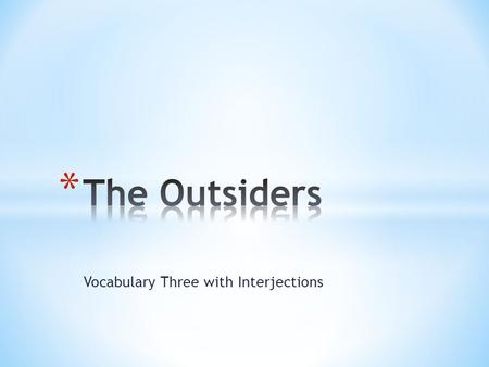 Vocabulary Three with Interjections. * 1. elude- verb- to escape from or avoid somebody or something by cunning, skill, or resourcefulness * 2. ironic-