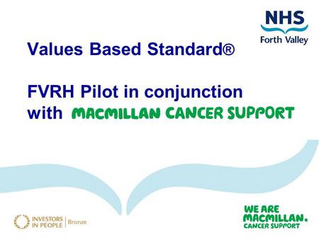 Values Based Standard ® FVRH Pilot in conjunction with.