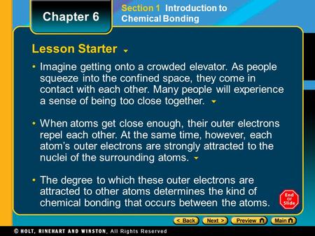 Lesson Starter Imagine getting onto a crowded elevator. As people squeeze into the confined space, they come in contact with each other. Many people will.