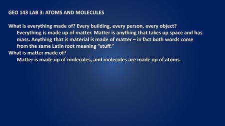 GEO 143 LAB 3: ATOMS AND MOLECULES