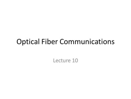 Optical Fiber Communications