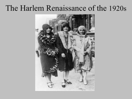 The Harlem Renaissance of the 1920s