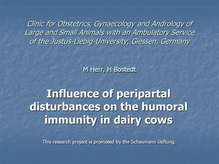 Clinic for Obstetrics, Gynaecology and Andrology of Large and Small Animals with an Ambulatory Service of the Justus-Liebig-University, Giessen, Germany.