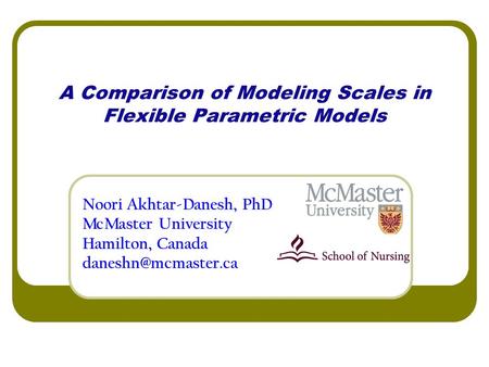 A Comparison of Modeling Scales in Flexible Parametric Models