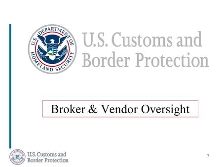 1 Broker & Vendor Oversight. 2 ISA Benefits  Exemption from Focused Assessment  Coverage Available for Multiple Business Units  Access to CBP Liaison(s)