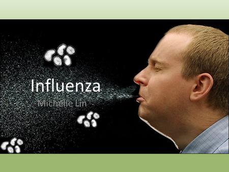 Influenza Michelle Lin.