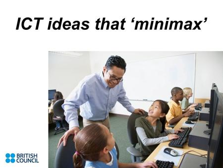 ICT ideas that ‘minimax’