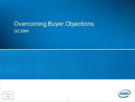 Partner Logo Overcoming Buyer Objections Q2 2009 1.