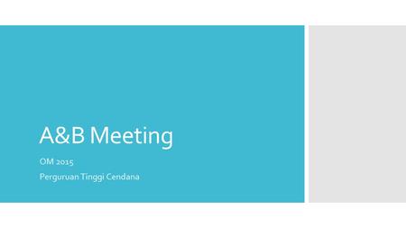 A&B Meeting OM 2015 Perguruan Tinggi Cendana. ELEMENT 1.SIZE 2.COLOR 3.LAYOUT 4.FONT 5.IMAGE 6.STATEMENTS.