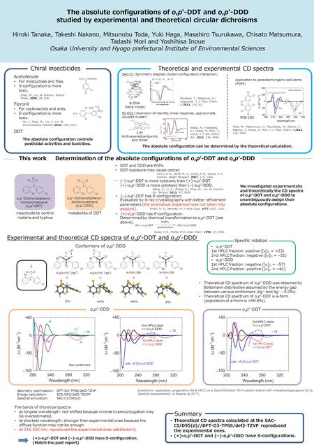 PCB-183 Toda, M.; Matsumura, C.; Tsurukawa, M.; Okuno, T.; Nakano, T.; Inoue, Y.; Mori, T. J. Phys. Chem. A 2012, 116, 9340. (–)-o,p’-DDT is more cytotoxic.