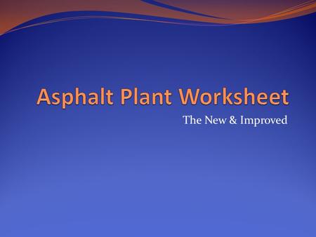 The New & Improved. APW Worksheet & Database To obtain a blank excel and/or access file of the APW, you can download them from our website at: