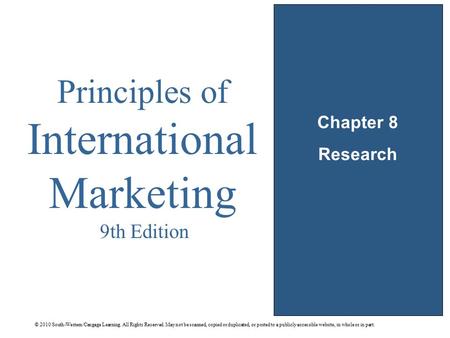 © 2010 South-Western/Cengage Learning. All Rights Reserved. May not be scanned, copied or duplicated, or posted to a publicly accessible website, in whole.