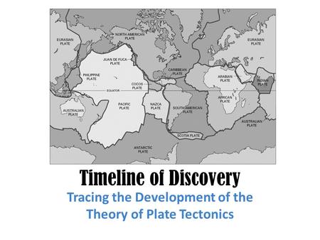 Tracing the Development of the Theory of Plate Tectonics