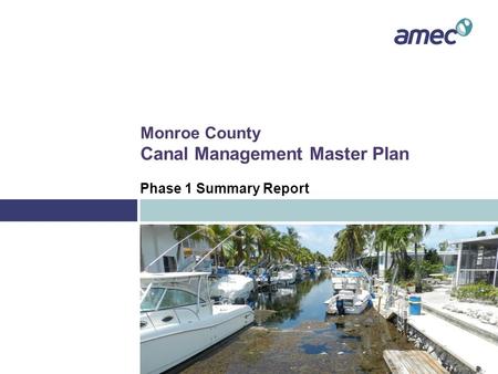 Monroe County Canal Management Master Plan Phase 1 Summary Report.