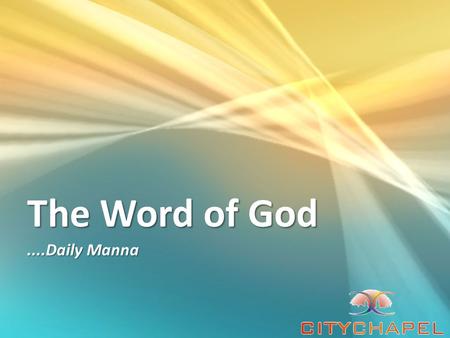 The Word of God....Daily Manna. Daily Manna In this second series, we are focusing on the seven spiritual disciplines that will authenticate your faith.