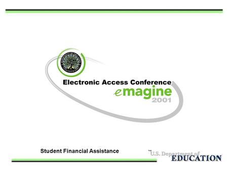 Student Financial Assistance Presented by:. Session 53 CommonLine Release 5 Setting the Standard Presented by: Tim Cameron – NCHELP Candy Pfeiffer – Great.