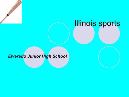 Illinois sports Elverado Junior High School. ILLINOIS SPORTS: Volleyball Basketball Warball Prison Ball Crab soccer Football Hockey Softball.